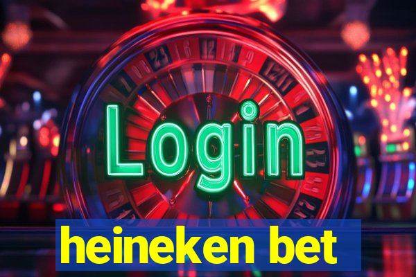 heineken bet